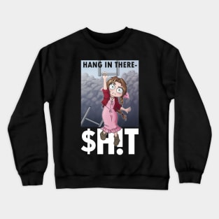 Hang In There Aerith Crewneck Sweatshirt